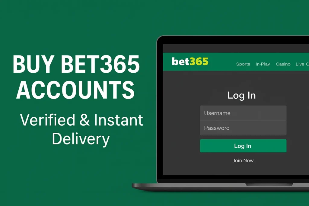 Buy Bet365 Accounts – Verified & Secure